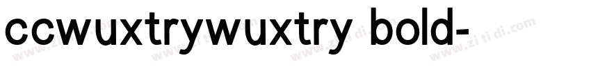 ccwuxtrywuxtry bold字体转换